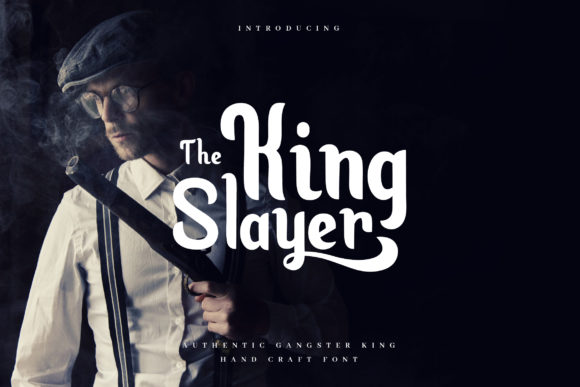 King Slayer: The Elegant Font Makers Love